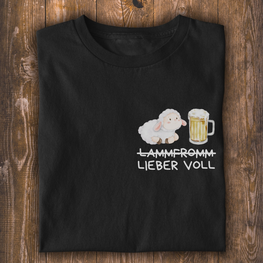 Lieber voll Unisex T-Shirt