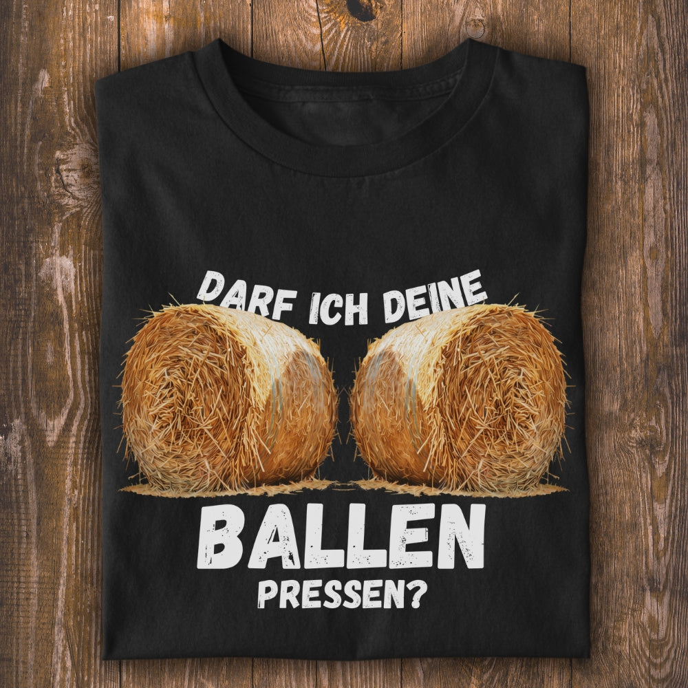 Darf ich deine Ballen pressen? Unisex T-Shirt
