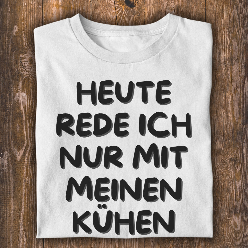 Mit meinen Kühen Unisex T-Shirt